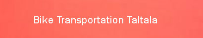 Bike Transportation Taltala, Kolkata