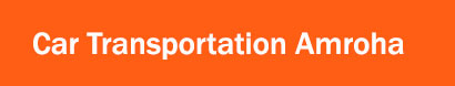 Car Transportation Amroha