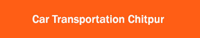 Car Transportation Chitpur