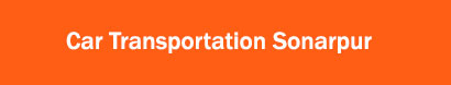 Car Transportation Sonarpur